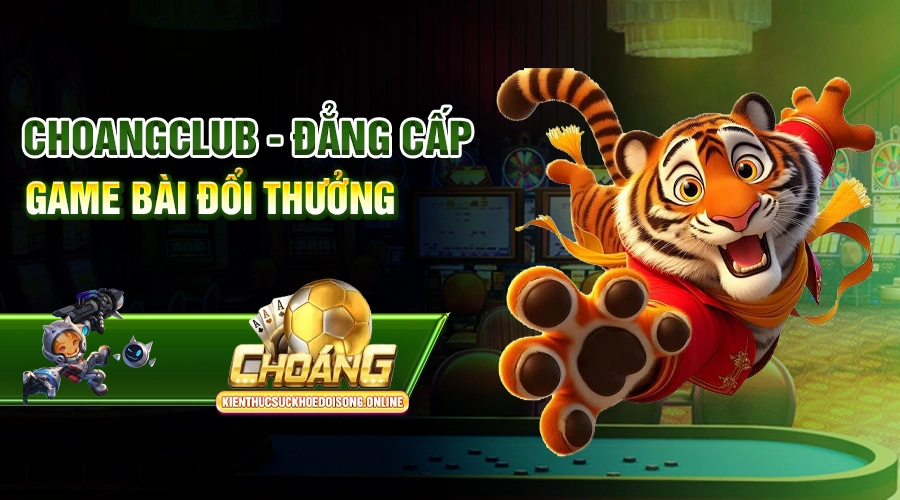 ChoangClub-Dang-cap-game-bai-doi-thuong