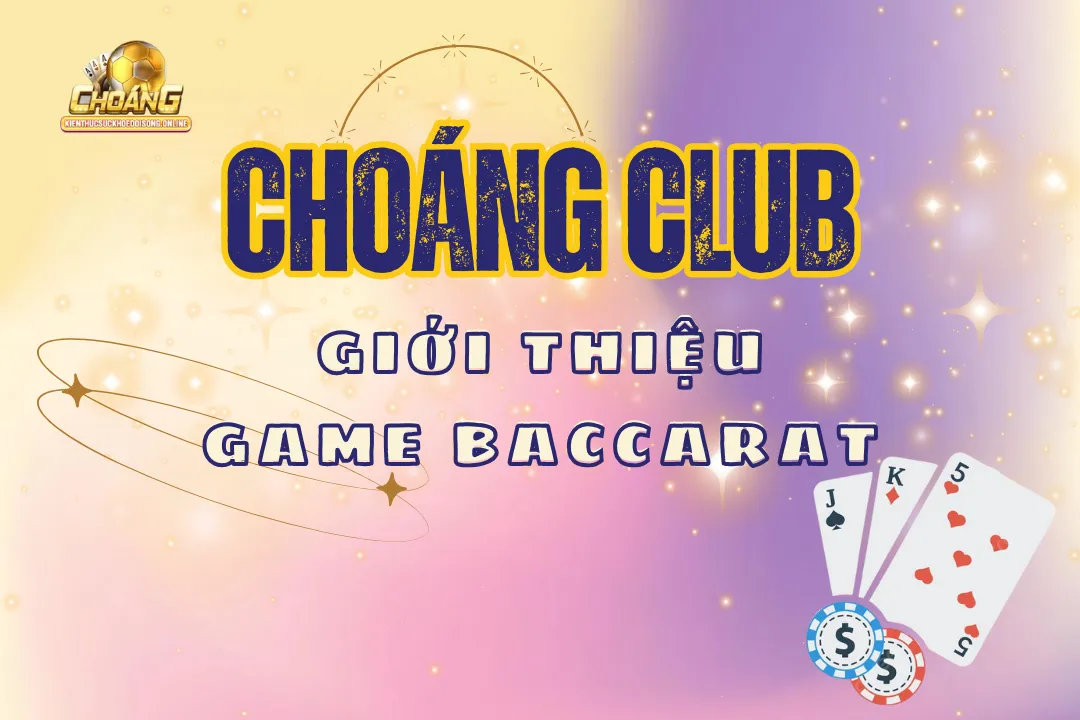 Giới thiệu game bài Baccarat