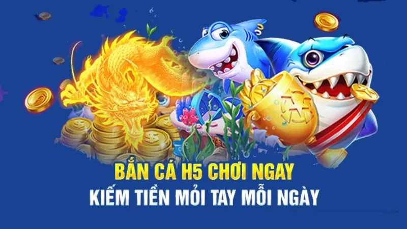 Giới thiệu bắn cá H5 Choangclub