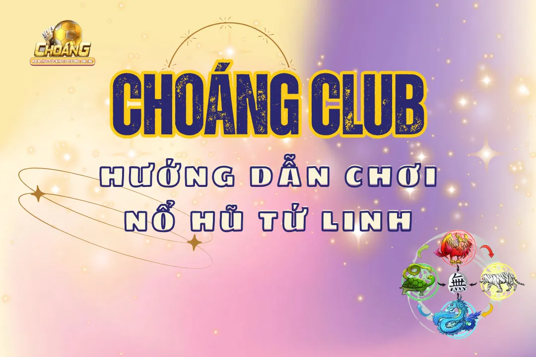 Hướng dẫn chơi nổ hũ tứ linh